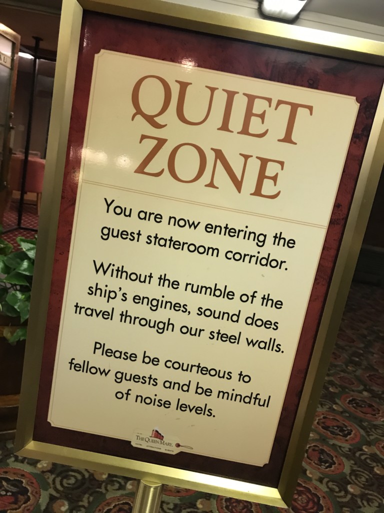 Quiet Please! A sign asking for courtesy while folks sleep on the Queen Mary