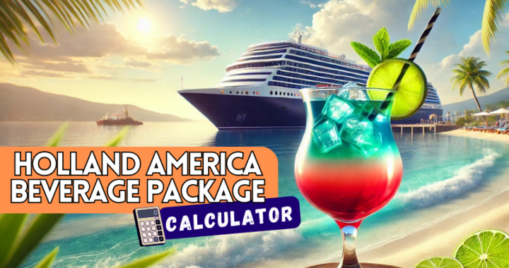 Holland America Beverage Pacakage Calculator